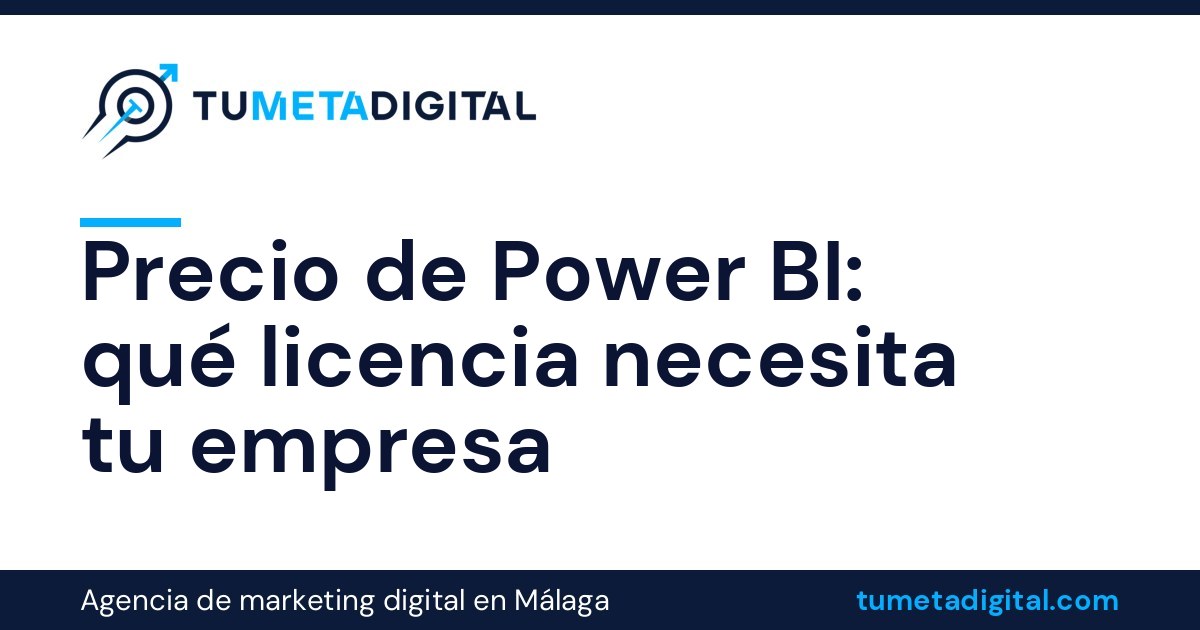 Precio de Power BI: qué licencia necesita tu empresa (Free, Pro, Premium y Fabric) Precio de Power BI: qué licencia necesita tu empresa (Free, Pro, Premium y Fabric)